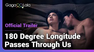 180 Degree Longitude Passes Through Us | Official Trailer | His secret gay lover is mom's bestie...