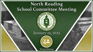 North Reading School Committee Meeting 01/23/23