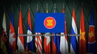 National Anthems of ASEAN Member Countries