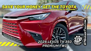 2024 Lexus TX 350 Premium FWD | Save Your Money, Get the Toyota