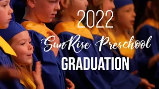 SunRise Preschool Graduation | May 24, 2022