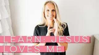 Jesus Loves Me - Sign Language (Learn How To Sign)