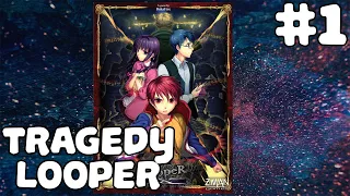 TRAGEDY LOOPER | First Play!