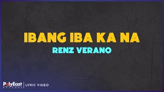 Renz Verano - Ibang Iba Ka Na (Lyrics on Screen)