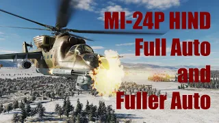 Full Auto and Fuller Auto Mi-24P HIND in DCS World