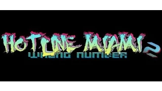 Bloody Good Fun! (Hotline Miami 2: Wrong Number)