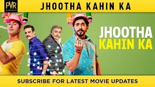 PVR | Jhootha Kahin Ka