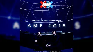 Amsterdam Music Festival 2015- Dimitri Vegas & Like Mike (MW Proyect remake)