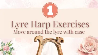 Lyre Harp 1st Exercise