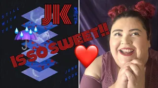 Jungkook from BTS Reaction to 'Still With You' |정국 '가사'| 'Still With You' Translation | BTS FESTA