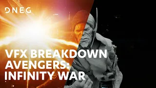 Avengers : Infinity War l VFX Breakdown l  DNEG