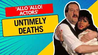 How Each ‘Allo ‘Allo! Cast Member Died