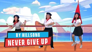 Never Give Up by Hillsong