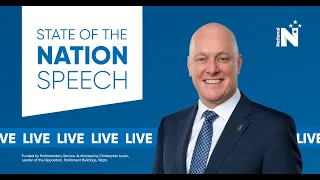 Christopher Luxon's State of the Nation Address 2022