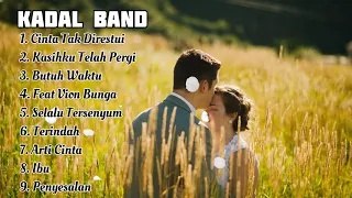 KADAL BAND Cinta Tak Direstui  - Full Album | LAGU GALAU TERBAIK TAHUN 2000an