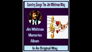 In An Original Way  Jim Whitman   The Country Collection