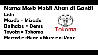 Nama Merk Mobil Akan di Ganti!! Update CDID
