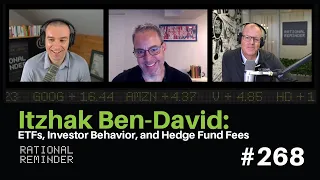Itzhak Ben-David: ETFs, Investor Behavior, and Hedge Fund Fees | Rational Reminder 268