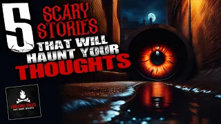 5 Scary Stories That Will Haunt Your Thoughts ― Creepypasta Horror Story Compilation