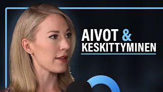 Aivotutkimus: Älylaitteet ja keskittymiskyky (Mona Moisala) | Puheenaihe 463