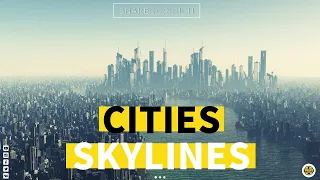 СТРОИМ БОЛЬШОЙ ГОРОД - CITIES SKYLINES - NO COMMENTARY [#1] | PC