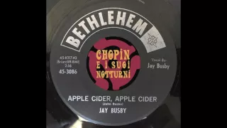 Jay Busby - Apple cider, apple cider