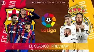 Barcelona vs Real Madrid - El Clasico Match Preview 2020 | LaLiga | Sportslens