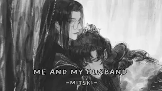 - mitski "me and my husband" مُترجمة