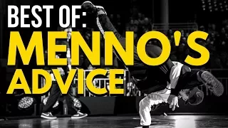 Best of Bboy Menno's Advice (From The Web) | How to Flow, Transit & Train Like A Champion