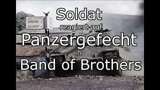 Soldat reagiert auf Panzergefecht #1 / Band of Brothers