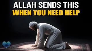 ALLAH SENDS THIS WHEN YOU NEED HELP