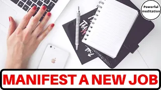 Manifest a NEW JOB | Powerful Meditation & VISUALIZATION | Law of Attraction