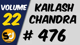 # 476 | 110 wpm | Kailash Chandra | Volume 22