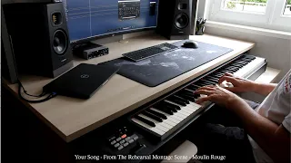 Your Song - From The Rehearsal Montage Scene - Moulin Rouge - Piano Cover