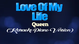 LOVE OF MY LIFE - Queen (KARAOKE PIANO VERSION)