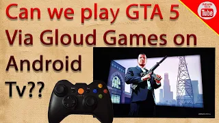 GTA 5 on Android TV with gloud games