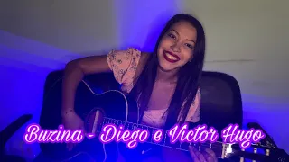 Buzina - Diego e Victor Hugo (Cover Kataynne Oliveira)