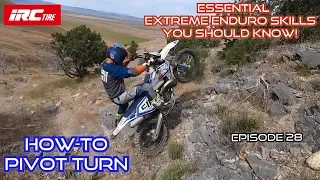 Essential Extreme Enduro Skills You Should Know! How-To Pivot Turn