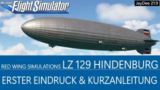 LZ 129 Hindenburg - Erster Eindruck & Kurzanleitung ★ MSFS 2020