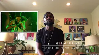 ((REACTION)) Todrick Hall Ft. PTX - Wizard Of Ahhhs