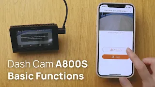 70mai Dash Cam A800S Basic Functions