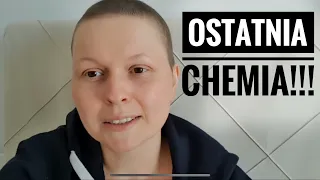 OSTATNIA CHEMIOTERAPIA (dwunasta)