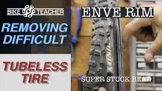 Extremeley difficult tubeless tire removal from Enve Carbon rim.