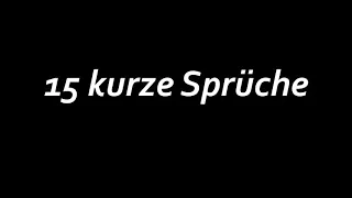 15 schöne kurze Sprüche Status Sprüche