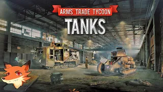 Arms Trade Tycoon: Tanks [FR] Developpez des tanks, pièce par pièce, pour l'effort de guerre!