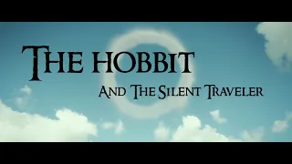 The Hobbit - And The Silent Traveler (Horror edit)