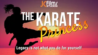 The Karate Princess | New Release Family Action Movie | EJ Jackline