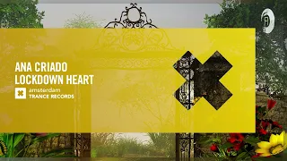Ana Criado - Lockdown Heart [Amsterdam Trance] Extended