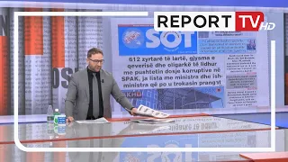 ReportTV - 'Shtypi i Ditës dhe Ju', ja çfarë shkruajnë gazetat për sot e martë 10 tetor 2023