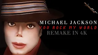 [DONWLOAD] Michael Jackson - You Rock My World - Remastered 4K